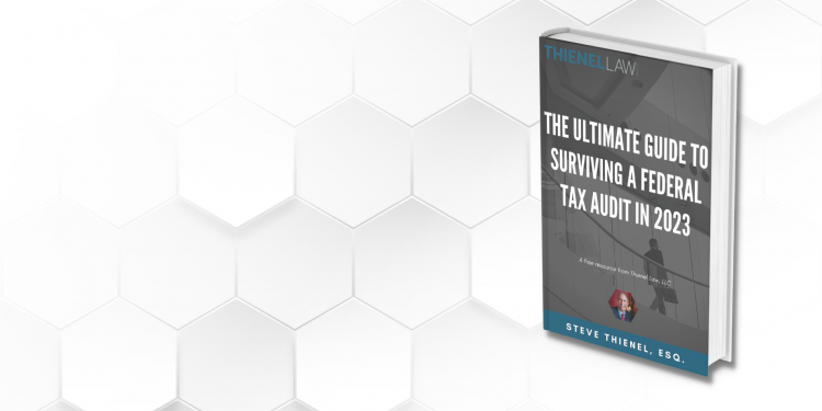 Ultimate Guide to Surviving a Federal Tax Audit